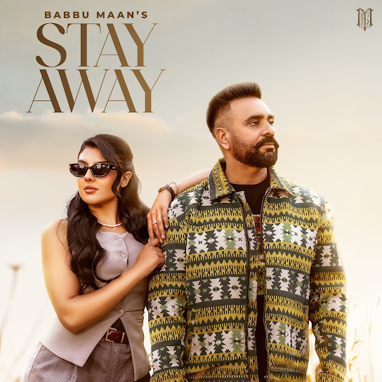 Stay Away - Babbu Maan
