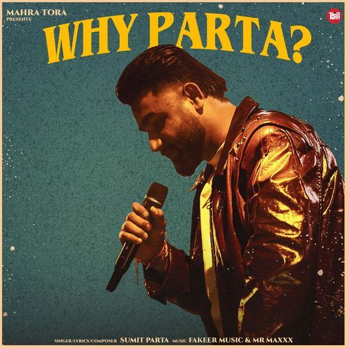 Why Parta? - Sumit Parta
