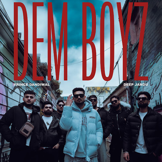 Dem Boyz - Prince Dandiwal