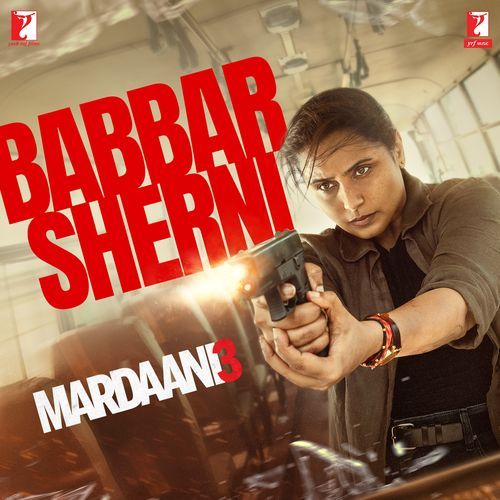Babbar Sherni From Mardaani 3 - Sarthak Kalyani