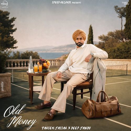 Old Money - Tarsem Jassar