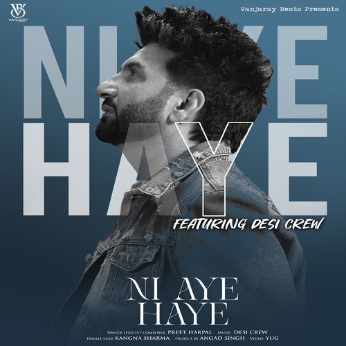 Ni Aye Haye - Preet Harpal