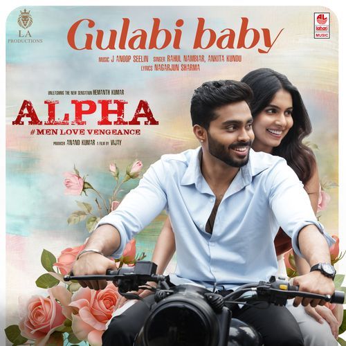 Gulabi Baby From Alpha # Men Love Vengeance - Nagarjun Sharma
