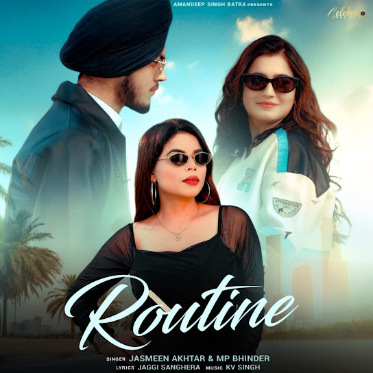 Routine - Jasmeen Akhtar
