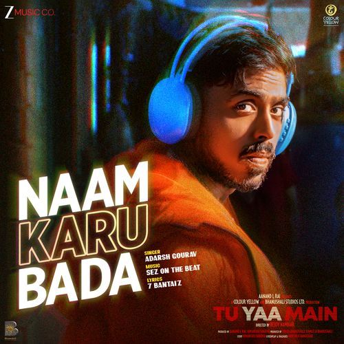 Naam Karu Bada From Tu Yaa Main - Adarsh Gourav