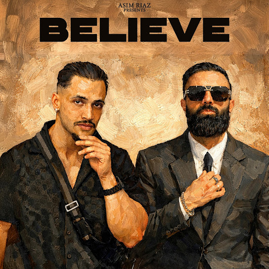 BELIEVE - Asim Riaz