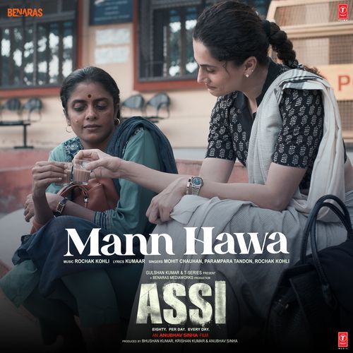 Mann Hawa From Assi - Rochak Kohli