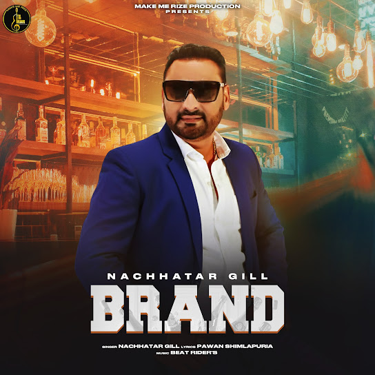 Brand - Nachhatar Gill
