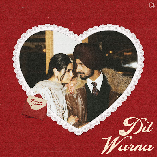 Dil Warna - Nirvair Pannu