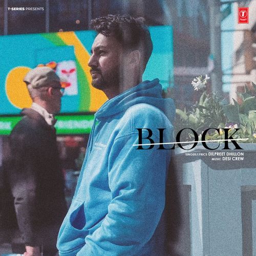 Block - Dilpreet Dhillon