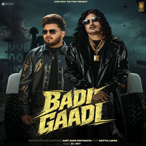 Badi Gaadi feat. Aditya Lakra - Amit Saini Rohtakiya
