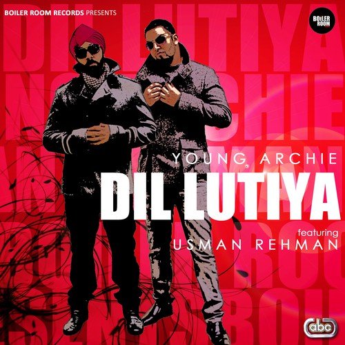 Dil Luteya - Young Archie