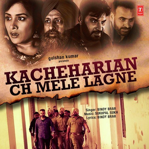 Kacheharian Ch Mele Lagne - Gagan Guni K