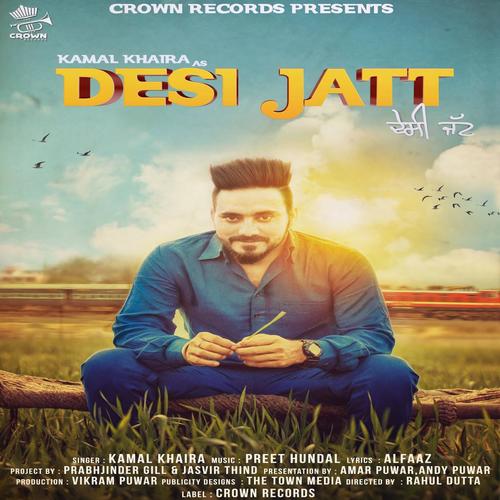 Desi Jatt (feat. Preet Hundal  Alfaaz) - Kamal Khaira