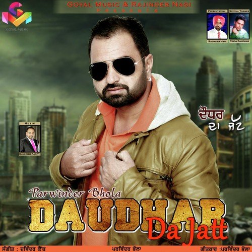 Daudhar Da Jatt - Parwinder Bhola