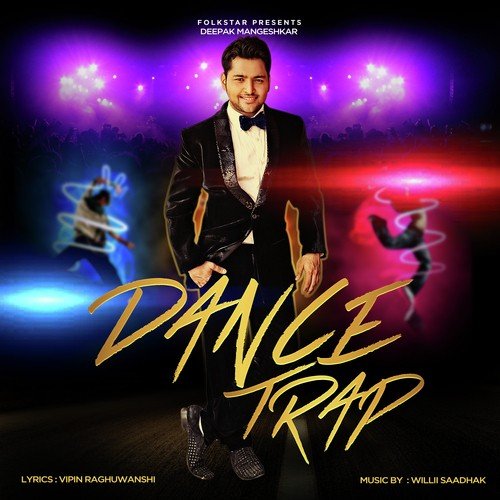 Dance Trap - Deepak Mangeshkar