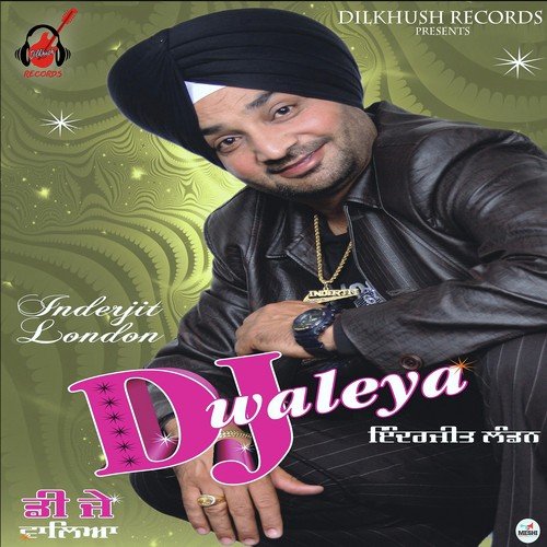 Dj Waleya - Inderjit London, Jaspinder Narula