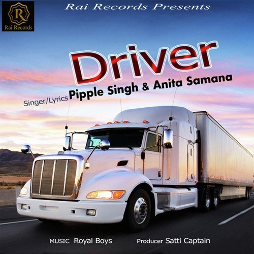 Driver - Pipple Singh, Anita Samana, Pipple Singh, Anita Samana