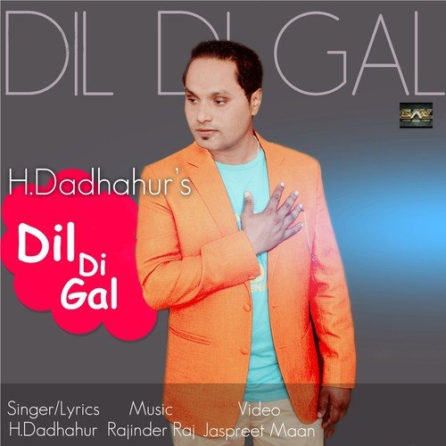 Dil Di Gal - H. Dadhahur