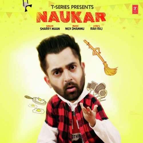Naukar - Sharry Mann, Sharry Mann