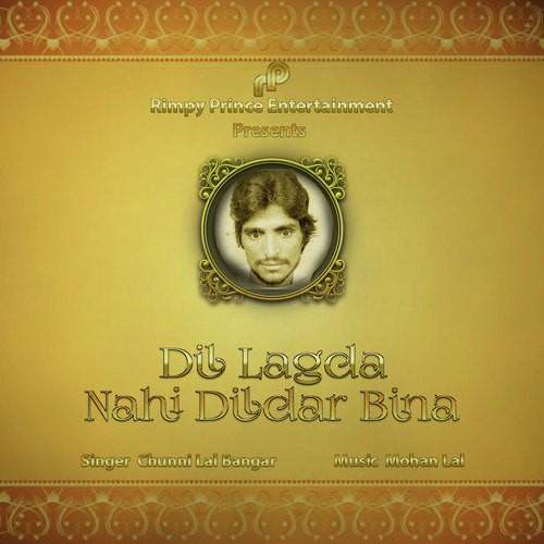 Dil Lagda Nahi Dildar Bina - Chuni Lal Bangar