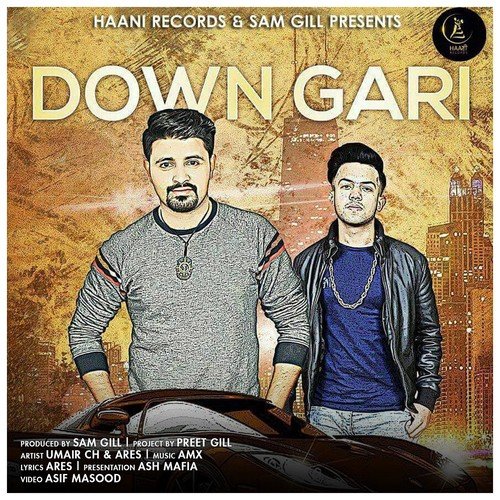 Down Gari - Ares, Umair CH