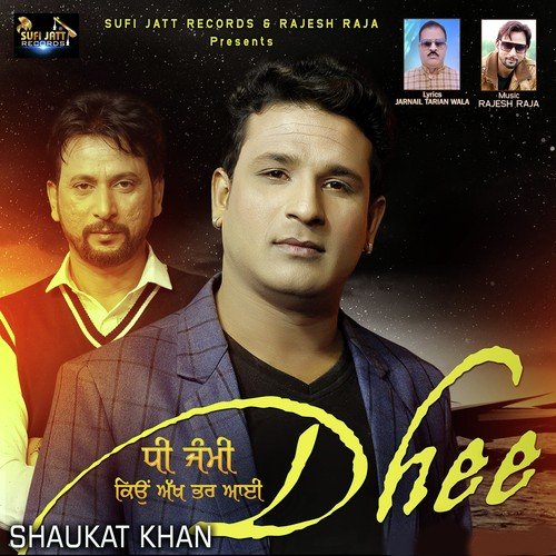 Dhee Jami Kio Akh Bhar Aayi - Shaukat Khan