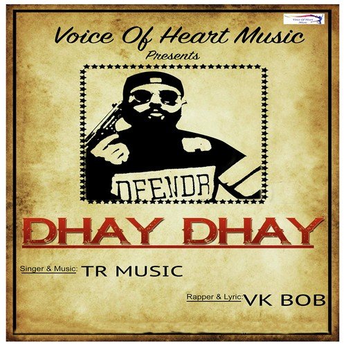 Dhay Dhay - Tarun Panchal, Vk Bob