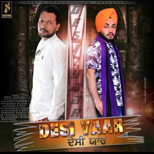 Desi Yaar - Meet Gurlal