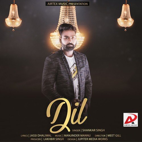 Dil - Shankar Singh