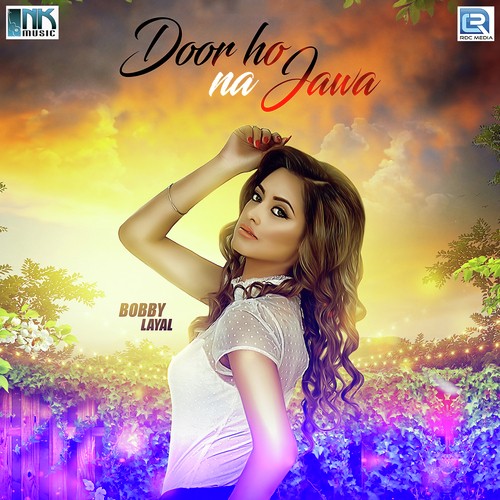 Door Ho Na Jawa - Bobby Layal