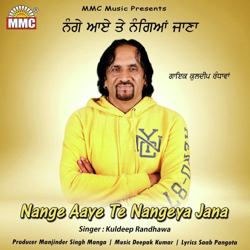 Nange Aaye Te Nangeya Jana - Kuldeep Randhawa