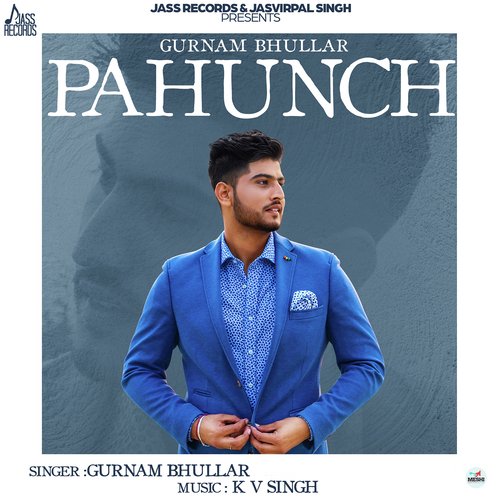 Pahunch - Gurnam Bhullar, Deepak Dhillon