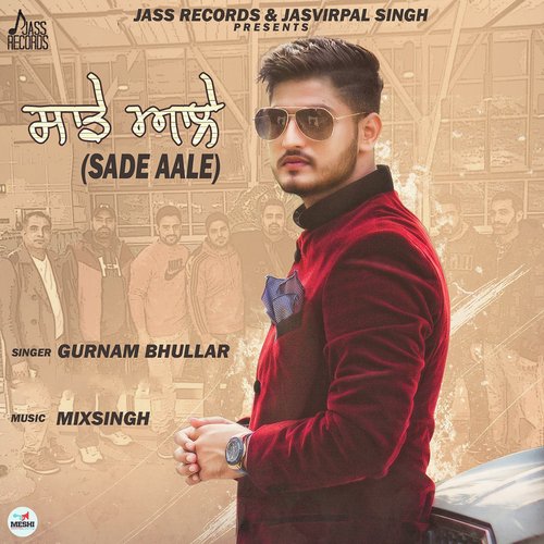 Sade Aale - Gurnam Bhullar, Deepak Dhillon