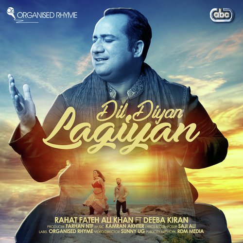 Dil Diyan Lagiyan - Rahat Fateh Ali Khan, Deeba Kiran