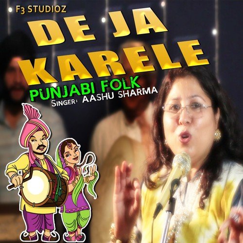 De Ja Karele - Aashu Sharma