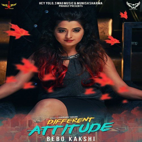Different Attitude - Bebo Kakshi