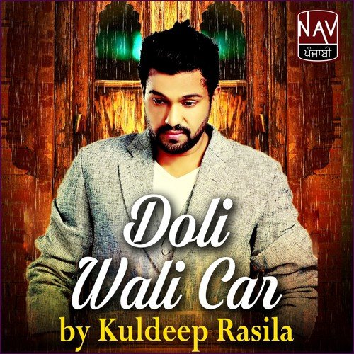 Doli Wali Car - Kuldeep Rasila