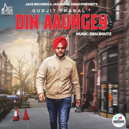 Din Aaungey - Gurjit Thabal