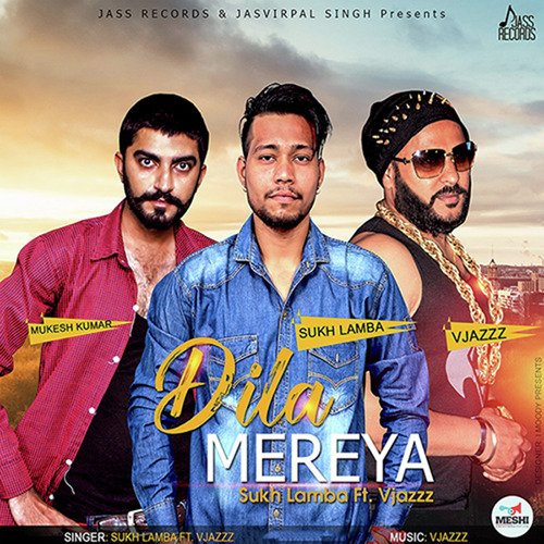 Dila Mereya - Sukh Lamba