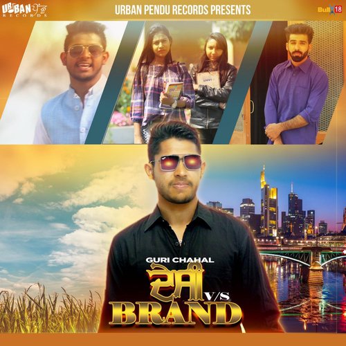 Desi vs. Brand - Guri Chahal