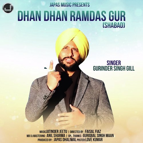 Dhan Dhan Ramdas Gur - Gurinder Singh Gill