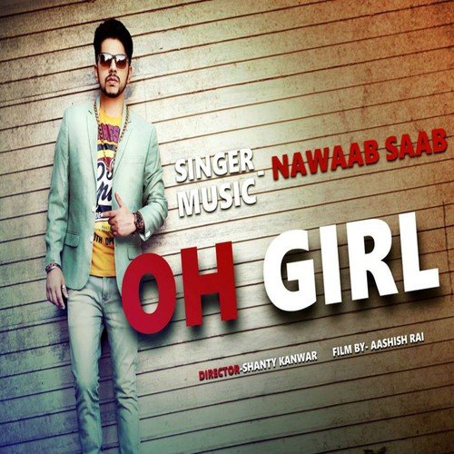 Oh Girl - Anshul Gulati