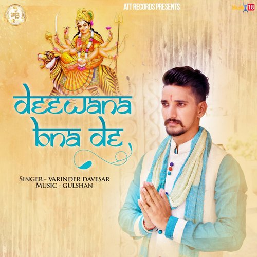Deewana Bna De - Varinder Davesar