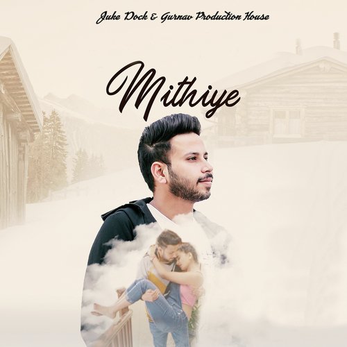 Mithiye - Jashan Brar