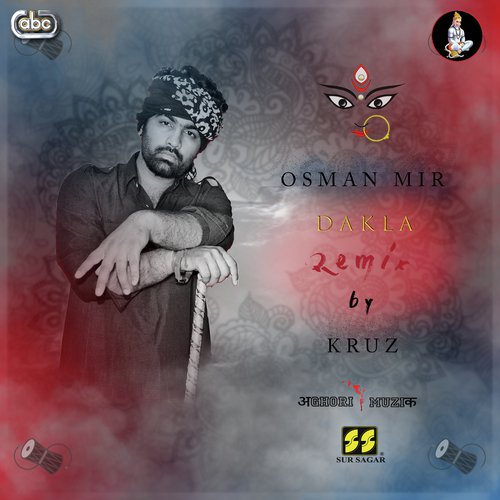 Dakla Remix - Osman Mir with Kruz - Aghori Muzik