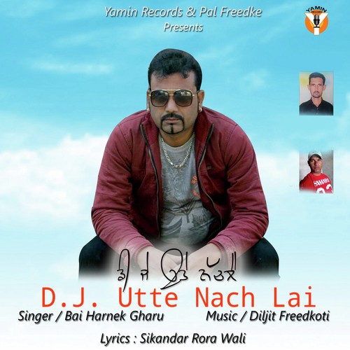 D.J Utte Nach Lai - Bai Harnek Gharu