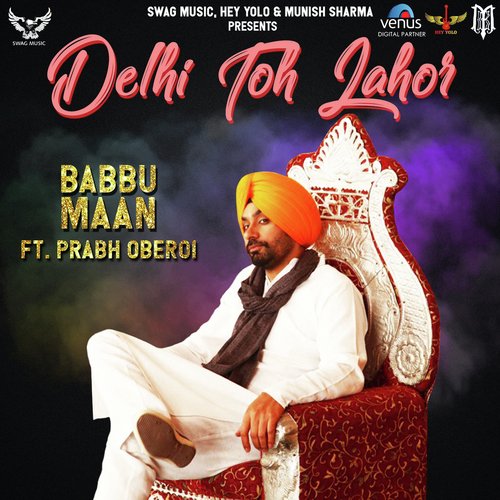 Delhi Toh Lahor - Babbu Maan