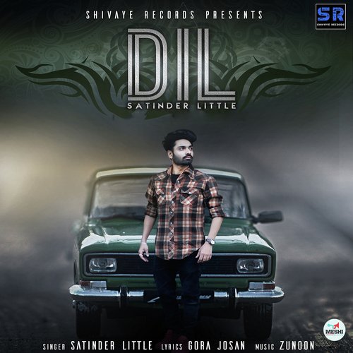 Dil - Satinder Little