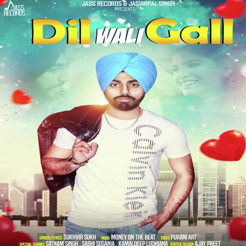 Dil Wali Gall - Sukhvir Sukh
